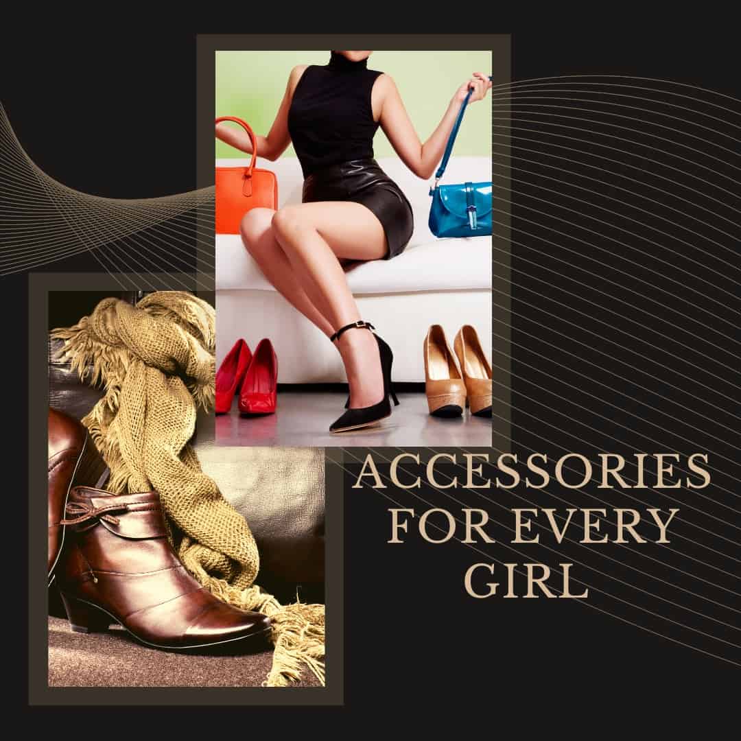 accessories for every girl.
